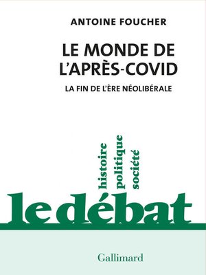 cover image of Le monde de l'après-Covid. La fin de l'ère néolibérale